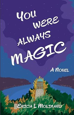 You Were Always Magic by 