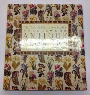 Needlework Antique Flowers by Elizabeth Bradley