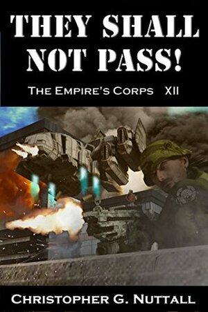 They Shall Not Pass by Christopher G. Nuttall