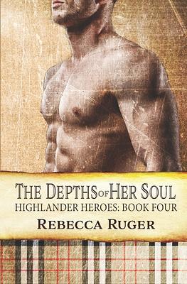 The Depths of Her Soul by Rebecca Ruger