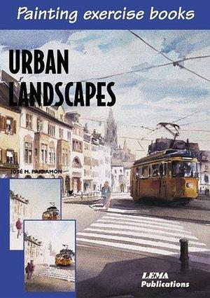 Urban Landscapes by José María Parramón