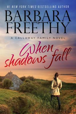 When Shadows Fall by Barbara Freethy