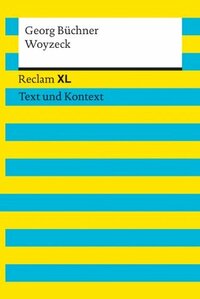Woyzeck: Reclam XL - Text und Kontext (German Edition) by Georg Büchner, Heike Wirthwein