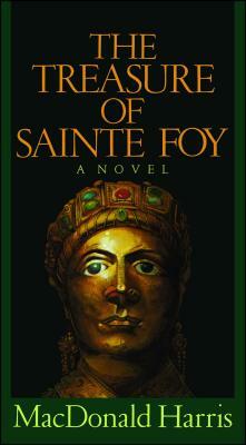 Treasure of Sainte Foy by MacDonald Harris