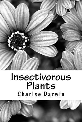 Insectivorous Plants by Charles Darwin