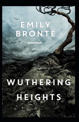 Wuthering Heights Annotated by Emily Brontë