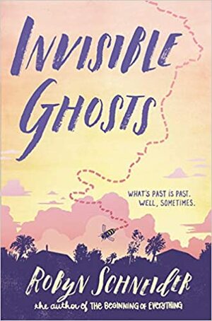 Invisible Ghosts by Robyn Schneider