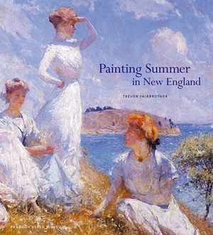 Painting Summer in New England by Trevor Fairbrother