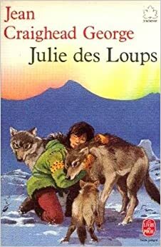 Julie Des Loups by Jean Craighead George
