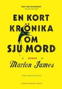 En kort krönika om sju mord by Marlon James