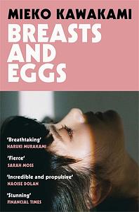 Breasts and Eggs by Mieko Kawakami