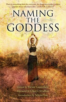 Naming the Goddess by Trevor Greenfield