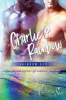Charlie's Rainbow by Victoria Sue