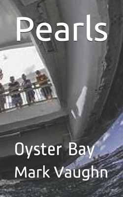 Pearls: Oyster Bay by Mark Vaughn