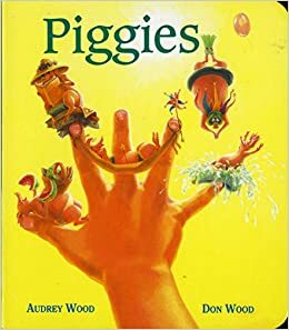 Piggies by Audrey Wood