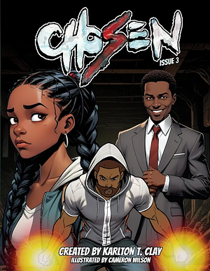 Chosen: Issue 3 by Karlton T. Clay