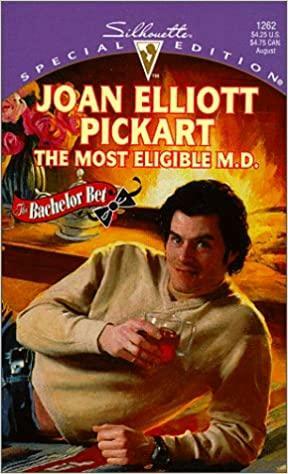 The Most Eligible M.D. by Joan Elliott Pickart