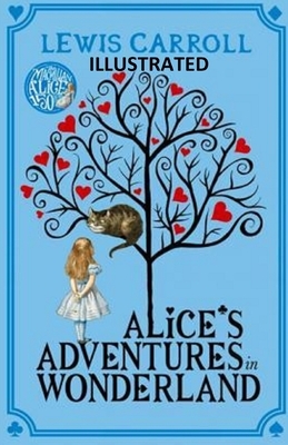 Alice's Adventures in Wonderland illustrated by Lewis Carroll