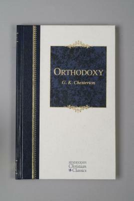 Orthodoxy by G.K. Chesterton