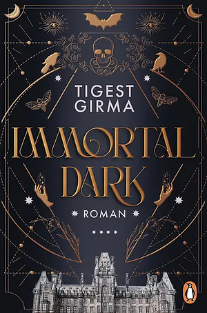 Immortal Dark by Tigest Girma