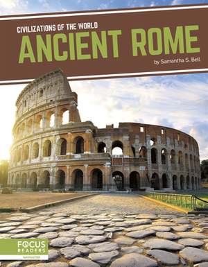 Ancient Rome by Samantha S. Bell