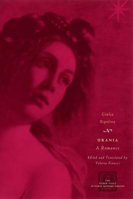 Urania: A Romance by Giulia Bigolina