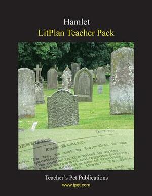 Litplan Teacher Pack: Hamlet by Mary B. Collins