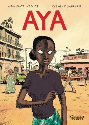 Aya, Band 1 by Marguerite Abouet, Clément Oubrerie