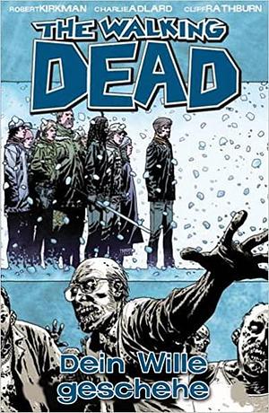 Dein Wille geschehe by Charlie Adlard, Cliff Rathburn, Robert Kirkman