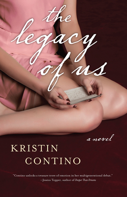 The Legacy of Us by Kristin Contino