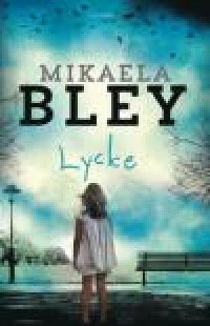 Lycke by Mikaela Bley