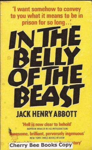 In the Belly of the Beast by Norman Mailer, Jack Henry Abbott