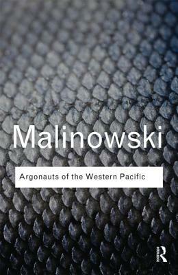 Argonauts of the Western Pacific by Bronislaw Malinowski