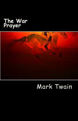 The War Prayer by Mark Twain