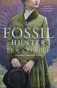 The Fossil Hunter by Tea Cooper