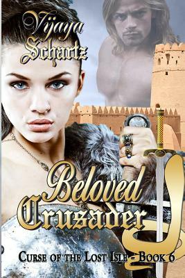 Beloved Crusader by Vijaya Schartz