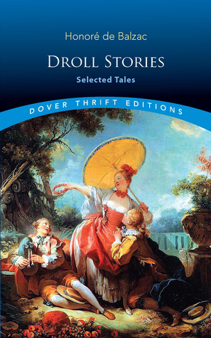 Droll Stories: Selected Tales by Honoré de Balzac