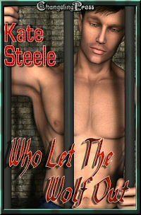 Who Let The Wolf Out by Kate Steele