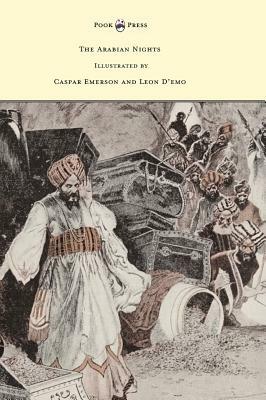 The Arabian Nights - Illustrated by Caspar Emerson and Leon D'emo by Anna Tweed, Clifton Johnson