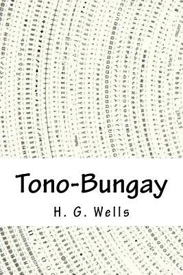 Tono-Bungay by H.G. Wells