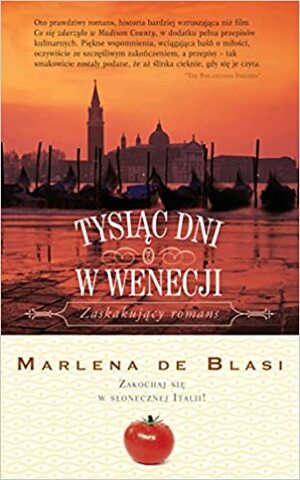 Tysiąc dni w Wenecji by Marlena de Blasi