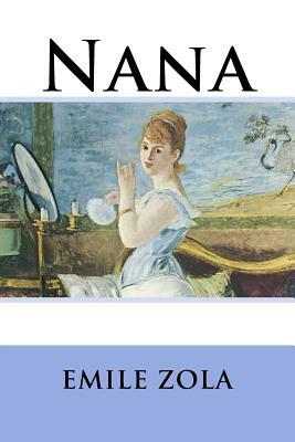 Nana by Émile Zola