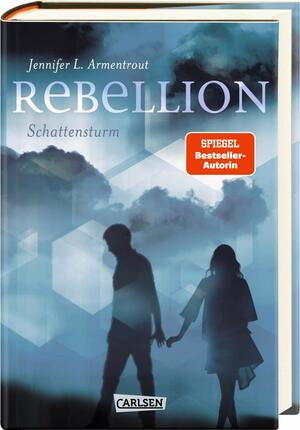 Rebellion. Schattensturm by Jennifer L. Armentrout