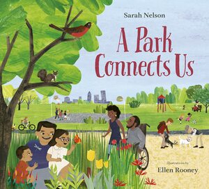 A Park Connects Us by Sarah Nelson