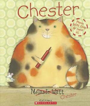 Chester by Mélanie Watt