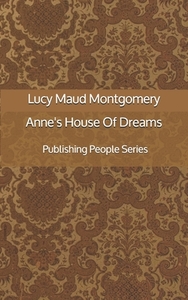 Anne's House of Dreams by L.M. Montgomery