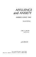 Affluence and Anxiety: America Since 1945 by Carl N. Degler