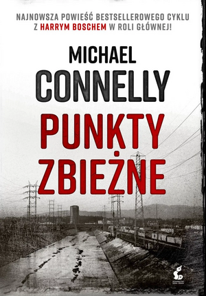 Punkty zbiezne by Michael Connelly