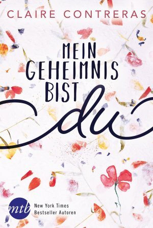 Mein Geheimnis bist du by Claire Contreras