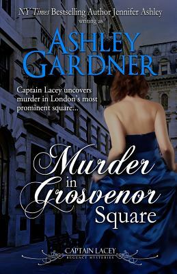 Murder in Grosvenor Square by Jennifer Ashley, Ashley Gardner